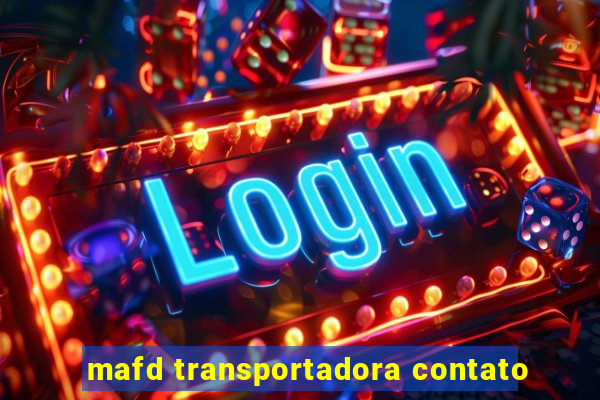 mafd transportadora contato